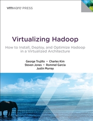 Virtualizing Hadoop: How to Install, Deploy, and Optimize Hadoop in a Virtualized Architecture (eBook)